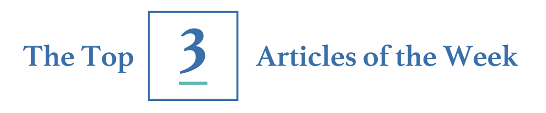 The Top 3 Articles of the Week